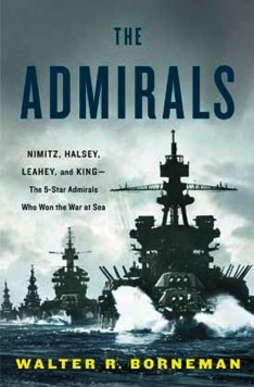 In The Mail Today: “The Admirals” by Walter R. Borneman